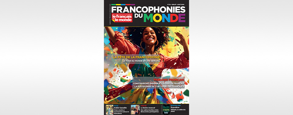 La fête de la francophonie - Le tour du monde en une semaine